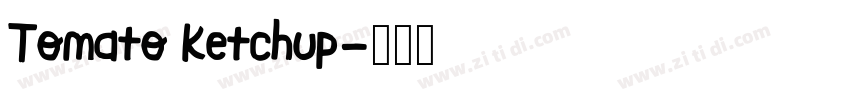 Tomato Ketchup字体转换